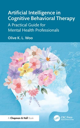 Abbildung von Woo | Artificial Intelligence in Cognitive Behavioral Therapy | 1. Auflage | 2025 | beck-shop.de