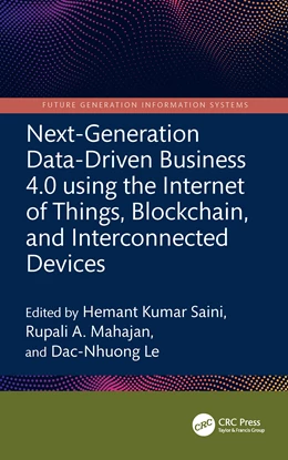 Abbildung von Le / Saini | Next-Generation Data-Driven Business 4.0 using the Internet of Things, Blockchain, and Interconnected Devices | 1. Auflage | 2025 | beck-shop.de
