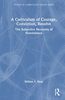 Abbildung von Pinar | A Curriculum of Courage, Conviction, Resolve | 1. Auflage | 2025 | beck-shop.de