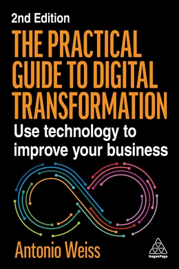 Abbildung von Weiss | The Practical Guide to Digital Transformation | 2. Auflage | 2026 | beck-shop.de