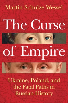 Abbildung von Schulze Wessel | The Curse of Empire | 1. Auflage | 2025 | beck-shop.de