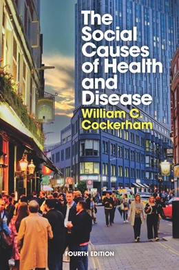 Abbildung von Cockerham | The Social Causes of Health and Disease | 4. Auflage | 2025 | beck-shop.de