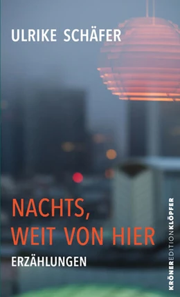Abbildung von Schäfer | Nachts, weit von hier | 2. Auflage | 2025 | beck-shop.de