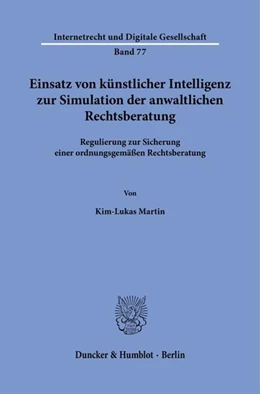 Abbildung von Martin | Einsatz von künstlicher Intelligenz zur Simulation der anwaltlichen Rechtsberatung | 1. Auflage | 2025 | beck-shop.de