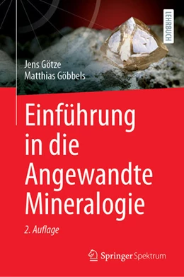 Abbildung von Götze / Göbbels | Einführung in die Angewandte Mineralogie | 2. Auflage | 2025 | beck-shop.de