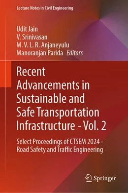 Abbildung von Jain / Srinivasan | Recent Advancements in Sustainable and Safe Transportation Infrastructure - Vol. 2 | 1. Auflage | 2025 | beck-shop.de