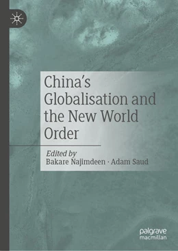 Abbildung von Bakare / Saud | China's Globalisation and the New World Order | 1. Auflage | 2025 | beck-shop.de