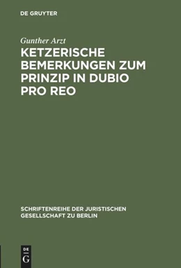 Abbildung von Arzt | Ketzerische Bemerkungen zum Prinzip in dubio pro reo | 1. Auflage | 1997 | 149 | beck-shop.de