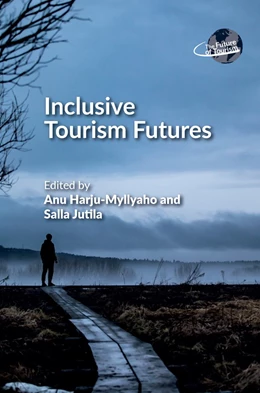 Abbildung von Harju-Myllyaho / Jutila | Inclusive Tourism Futures | 1. Auflage | 2021 | beck-shop.de