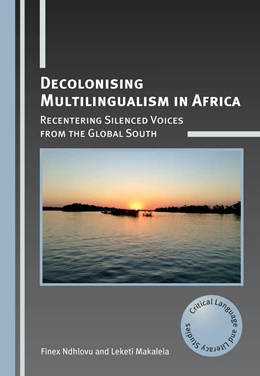 Abbildung von Ndhlovu / Makalela | Decolonising Multilingualism in Africa | 1. Auflage | 2021 | beck-shop.de