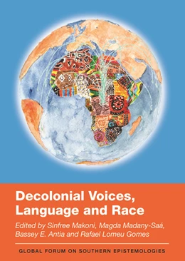 Abbildung von Makoni / Madany-Saá | Decolonial Voices, Language and Race | 1. Auflage | 2022 | beck-shop.de