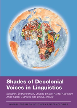 Abbildung von Makoni / Gorski Severo | Shades of Decolonial Voices in Linguistics | 1. Auflage | 2023 | beck-shop.de
