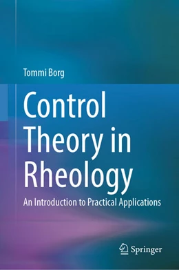 Abbildung von Borg | Control Theory in Rheology | 1. Auflage | 2025 | beck-shop.de
