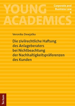 Abbildung von Dewjatko | Die zivilrechtliche Haftung des Anlageberaters bei Nichtbeachtung der Nachhaltigkeitspräferenzen des Kunden | 1. Auflage | 2025 | beck-shop.de