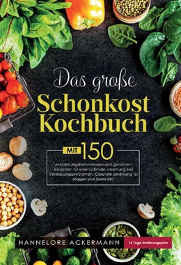 Abbildung von Ackermann | Das große Schonkost Kochbuch - leicht gemacht | 1. Auflage | 2025 | beck-shop.de