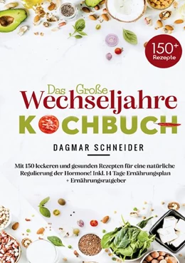Abbildung von Schneider | Das große Wechseljahre Kochbuch | 1. Auflage | 2025 | beck-shop.de