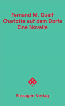 Abbildung von Guelf | Charlotte auf dem Dorfe | 1. Auflage | 2025 | beck-shop.de