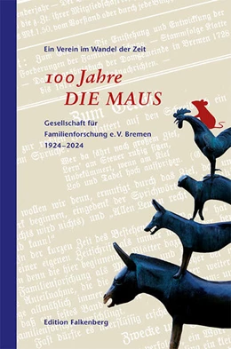 Abbildung von Gesellschaft für Familienforschung e. V. Bremen | 100 Jahre DIE MAUS - Festschrift | 1. Auflage | 2025 | beck-shop.de