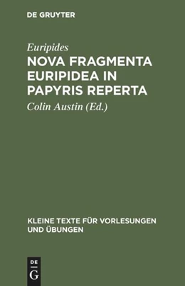 Abbildung von Euripides / Austin | Nova fragmenta Euripidea in papyris reperta | 1. Auflage | 2018 | beck-shop.de