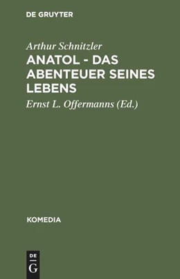 Abbildung von Schnitzler / Offermanns | Anatol - Das Abenteuer seines Lebens | 1. Auflage | 2019 | beck-shop.de