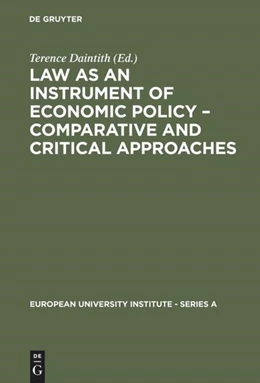 Abbildung von Daintith | Law as an Instrument of Economic Policy - Comparative and Critical Approaches | 1. Auflage | 2016 | beck-shop.de