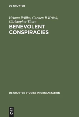 Abbildung von Willke / Krück | Benevolent Conspiracies | 1. Auflage | 2017 | beck-shop.de