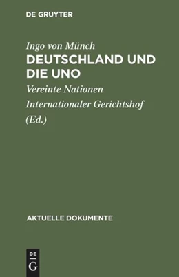 Abbildung von Münch / Vereinte Nationen Internationaler Gerichtshof | Deutschland und die UNO | 1. Auflage | 2018 | beck-shop.de