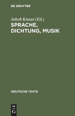 Abbildung von Knaus | Sprache, Dichtung, Musik | 1. Auflage | 2017 | beck-shop.de
