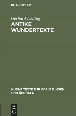 Abbildung von Delling | Antike Wundertexte | 2. Auflage | 2018 | beck-shop.de