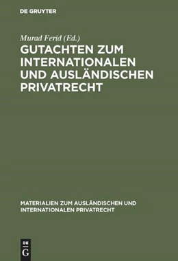 Abbildung von Ferid | Gutachten zum internationalen und ausländischen Privatrecht | 1. Auflage | 2018 | beck-shop.de