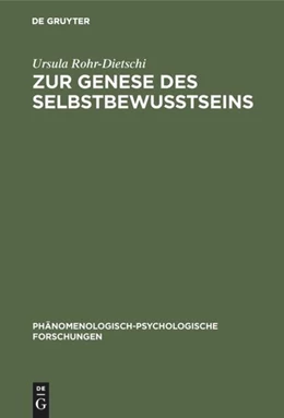 Abbildung von Rohr-Dietschi | Zur Genese des Selbstbewußtseins | 1. Auflage | 2019 | beck-shop.de