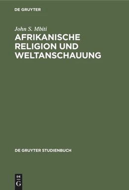 Abbildung von Mbiti | Afrikanische Religion und Weltanschauung | 1. Auflage | 2019 | beck-shop.de
