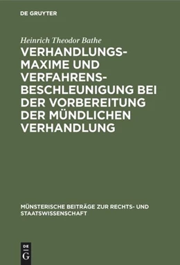 Abbildung von Bathe | Verhandlungsmaxime und Verfahrensbeschleunigung bei der Vorbereitung der mündlichen Verhandlung | 1. Auflage | 2019 | beck-shop.de