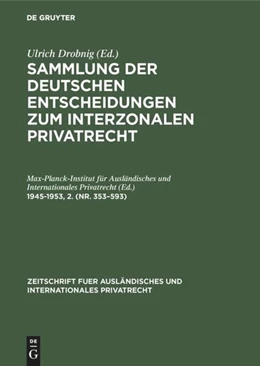 Abbildung von Max-Planck-Institut Für Ausländisches Und Internationales Privatrecht | 1945-1953, 2. (Nr. 353-593) | 1. Auflage | 2019 | beck-shop.de