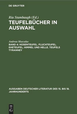 Abbildung von Musculus / Stambaugh | Hosenteufel. Fluchteufel. Eheteufel. Himmel und Helle. Teufels Tyranney | 1. Auflage | 2022 | beck-shop.de