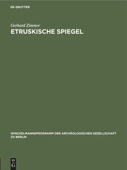 Abbildung von Zimmer | Etruskische Spiegel | 1. Auflage | 2023 | beck-shop.de