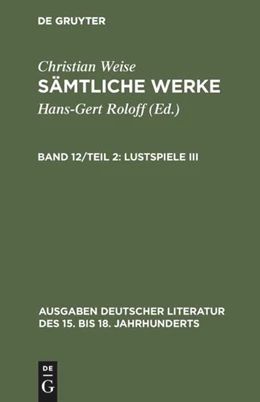 Abbildung von Roloff / Weise | Lustspiele III | 1. Auflage | 2017 | beck-shop.de
