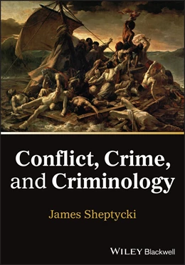 Abbildung von Sheptycki | Conflict, Crime, and Criminology | 1. Auflage | 2026 | beck-shop.de