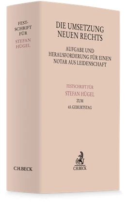 Abbildung von Die Umsetzung neuen Rechts - Aufgabe und Herausforderung für einen Notar aus Leidenschaft | 1. Auflage | 2026 | beck-shop.de