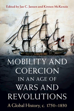 Abbildung von Jansen / McKenzie | Mobility and Coercion in an Age of Wars and Revolutions | 1. Auflage | 2025 | beck-shop.de