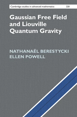 Abbildung von Berestycki / Powell | Gaussian Free Field and Liouville Quantum Gravity | 1. Auflage | 2025 | 220 | beck-shop.de