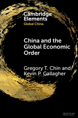 Abbildung von Chin / Gallagher | China and the Global Economic Order | 1. Auflage | 2025 | beck-shop.de