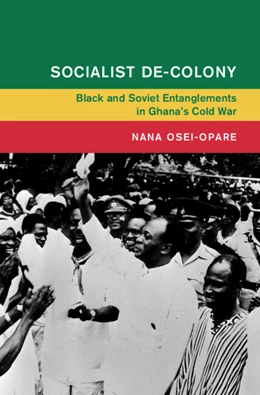 Abbildung von Osei-Opare | Socialist De-Colony | 1. Auflage | 2025 | beck-shop.de