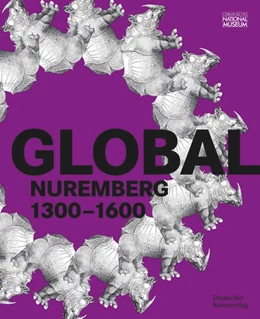 Abbildung von Germanisches Nationalmuseum / Baumbauer | GLOBAL Nuremberg | 1. Auflage | 2025 | beck-shop.de