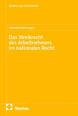 Abbildung von Leppin | Das Streikrecht des Arbeitnehmers im nationalen Recht | 1. Auflage | 2025 | beck-shop.de