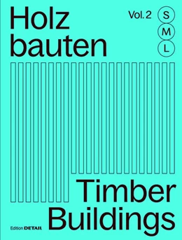 Abbildung von Hofmeister | Holzbauten S, M, L / Timber Buildings S, M, L (Vol. 2) | 1. Auflage | 2025 | beck-shop.de