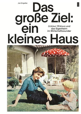 Abbildung von Engelke | Das große Ziel: ein kleines Haus | 1. Auflage | 2025 | beck-shop.de