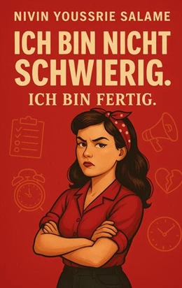 Abbildung von Salame | Ich bin nicht schwierig. Ich bin fertig. | 1. Auflage | 2025 | beck-shop.de