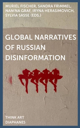 Abbildung von Graf / Sasse | Global Narratives of Russian Disinformation | 1. Auflage | 2026 | beck-shop.de