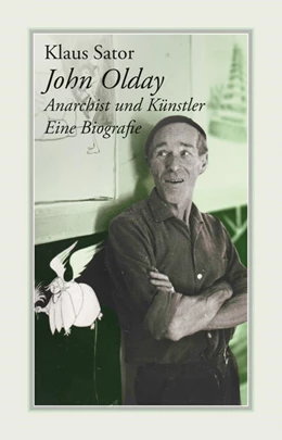 Abbildung von Sator | John Olday. Anarchist und Künstler | 1. Auflage | 2025 | beck-shop.de